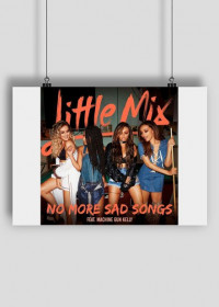 Plakat  LITTLE MIX "No More Sad Songs"