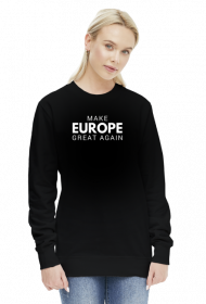 Bluza "Make Europe Great Again"