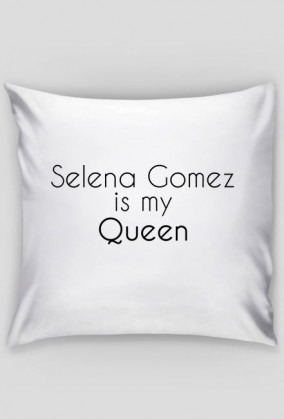 Poszewka na jasia Selena my Queen