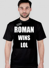 Koszulka ROMAN WINS LOL