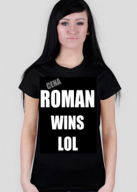Koszulka damska ROMAN WINS LOL