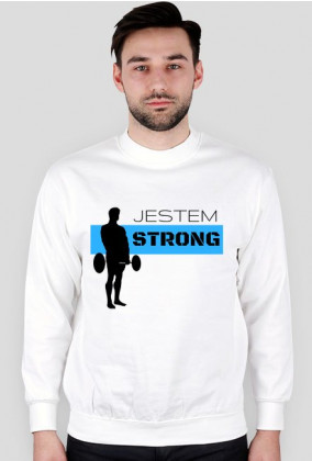 Bluza Męska - Jestem strong