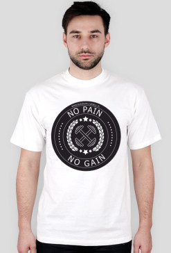 NO PAIN NO GAIN