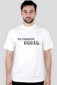 Po Prostu Debil - męska
