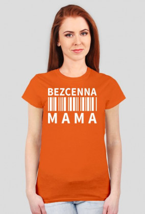 BStyle - Bezcenna Mama (koszulka dla Mamy)