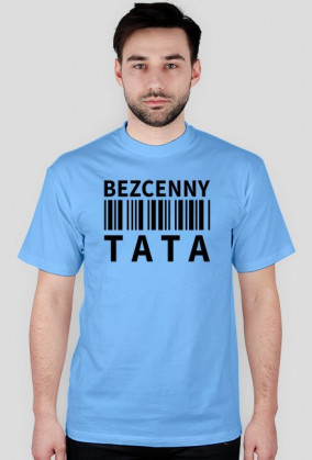 BStyle - Bezcenny Tata (koszulka dla Taty)