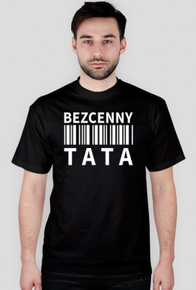 BStyle - Bezcenny Tata (koszulka dla Taty)