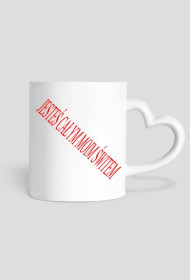 JESTEŚ CAŁYM MOIM ŚWIATEM