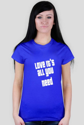 love it's all you need