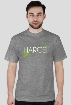 Harce! koszulka