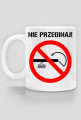 Nie przeginaj! Kubek