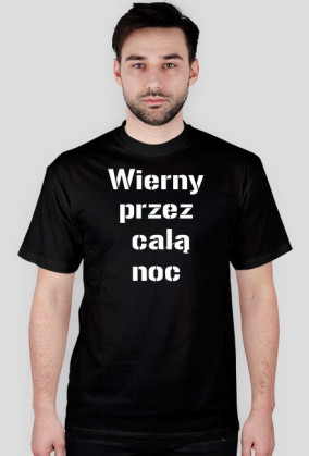 Wierny przez całą noc