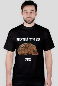 Jesteś tym co jeż