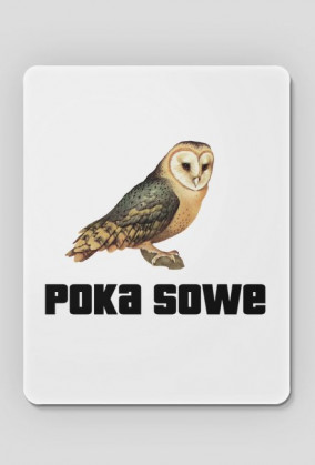 POKA POKA SOWE MI