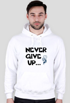 NEVER GIVE UP..
