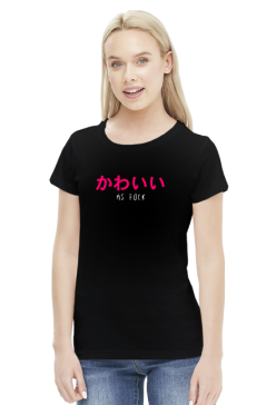 Koszulka damska - Kawaii as fuck (かわいい as fuck)