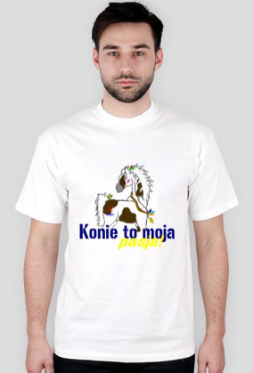Koszulka-Konie to moja pasja!