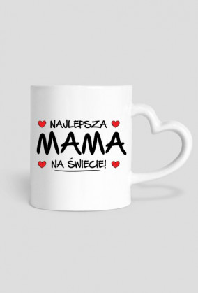 BStyle - Najlepsza Mama na świecie (Prezent na dzień matki)