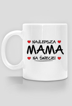 BStyle - Najlepsza Mama na świecie (Prezent na dzień matki)