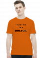 Trust me I'm a doctor koszulka