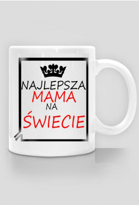 Kubek  Najlepszej Mamy