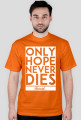 Only Hope Never Dies