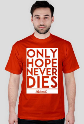 Only Hope Never Dies