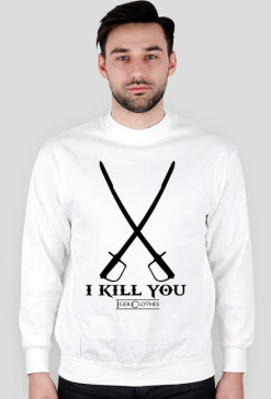 I KILL YOU Biała