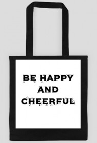 TORBA '' BE HAPPY AND CHEERFUL ''