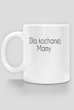 Dla kochanej mamy