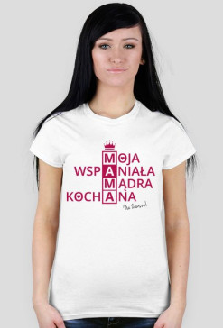 BStyle - Moja wspaniała, mądra, kochana Mama (Prezent na dzień matki)