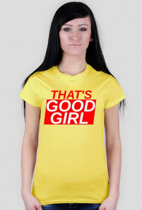 Koszulka That's Good Girl