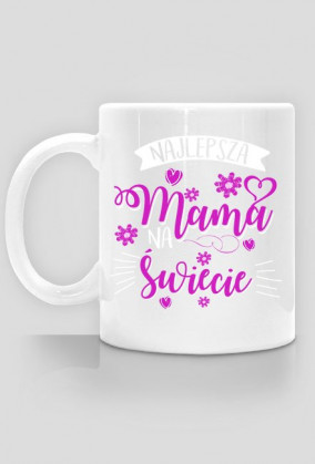 Kubek Najlepsza Mama na swiecie