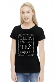 Głupa rżnięcie też zajęcie