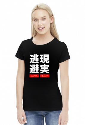 Escape Reality 現実逃避 - Damski T-shirt