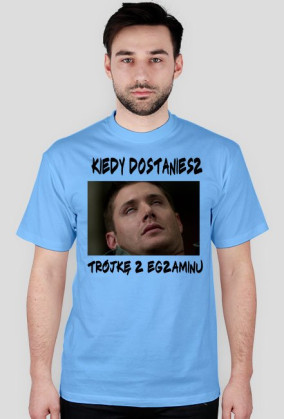 Gdy dostaniesz 3 z egzaminu