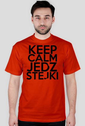 keep calm jedz stejki