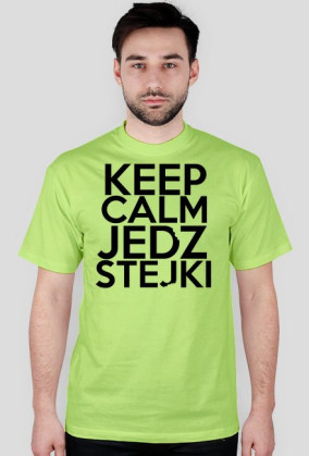 keep calm jedz stejki