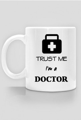 Trust me I`m a doctor - kubek