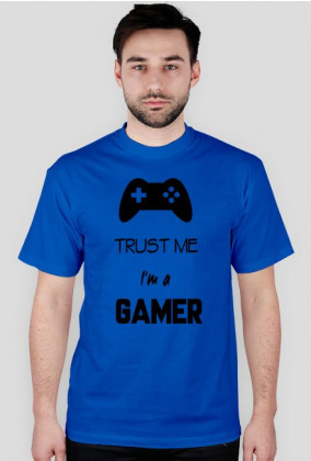 Trust me I`m a gamer - koszulka męska
