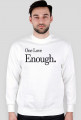 Bluza z czarnym napisem "One Love Enough."