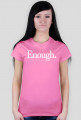 Koszulka z białym napisem "Enough."