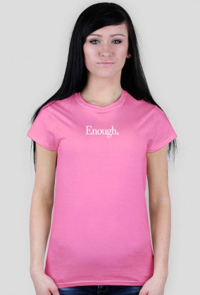 Koszulka z białym małym napisem "Enough."
