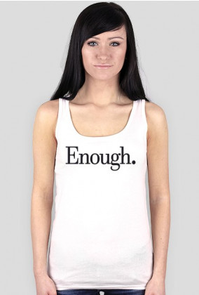 Koszulka z napisem "Enough."