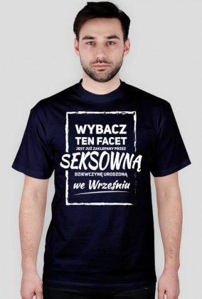 Wybacz - Ten Facet jest już zaklepany (Wrzesień)