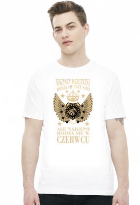 Koszulka z nadrukiem Wszyscy mężczyźni rodzą się tacy sami, ale najlepsi rodzą się w czerwcu