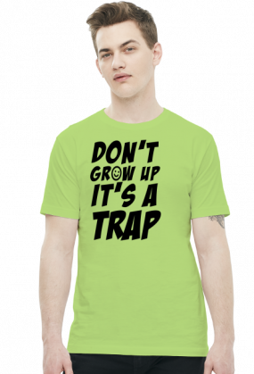 Don't grow up - it's a trap! (t-shirt męski) ciemna grafika