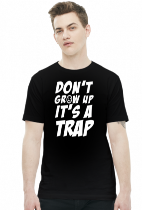 Don't grow up - it's a trap! (t-shirt męski) jasna grafika