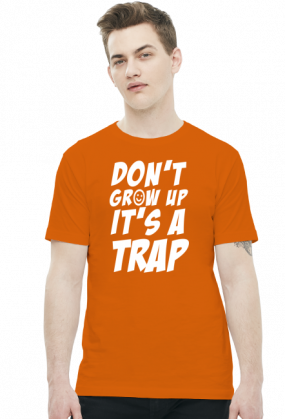 Don't grow up - it's a trap! (t-shirt męski) jasna grafika