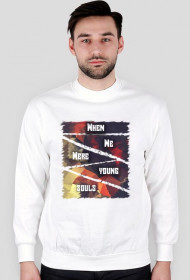 Bluza 1- When We Were Young Souls